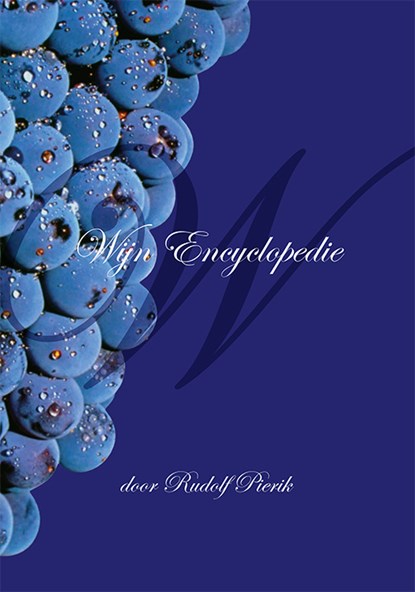 Wijn Encyclopedie, Rudolf Pierik - Paperback - 9789493299023