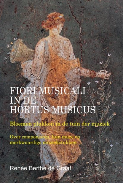 Fiori musicali in de hortus musicus, Rb de Graaf - Paperback - 9789493299122