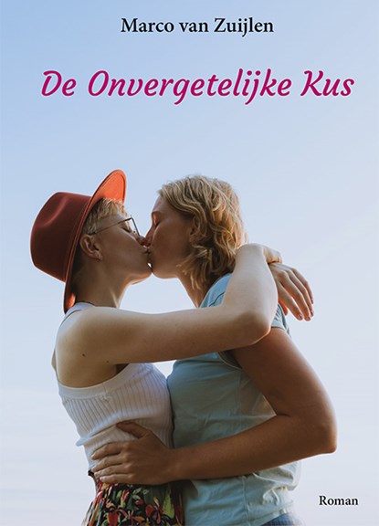 De onvergetelijke kus, Marco van Zuijlen - Paperback - 9789493299399