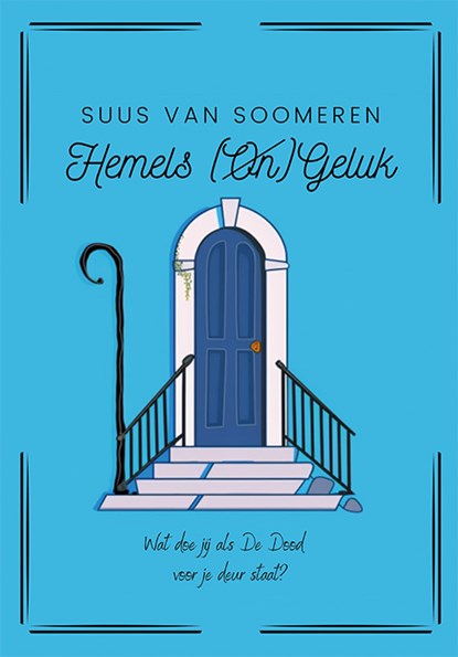 Hemels (On)Geluk, Suus van Soomeren ; Saskia Oudshoorn - Paperback - 9789493299870