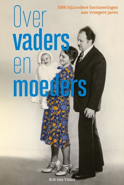 Over vaders en moeders, Rob van Vuure - Paperback - 9789493300156