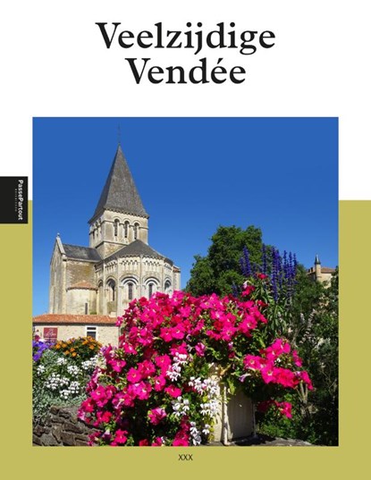 Veelzijdige Vendée, Ellen De Vriend - Paperback - 9789493300224