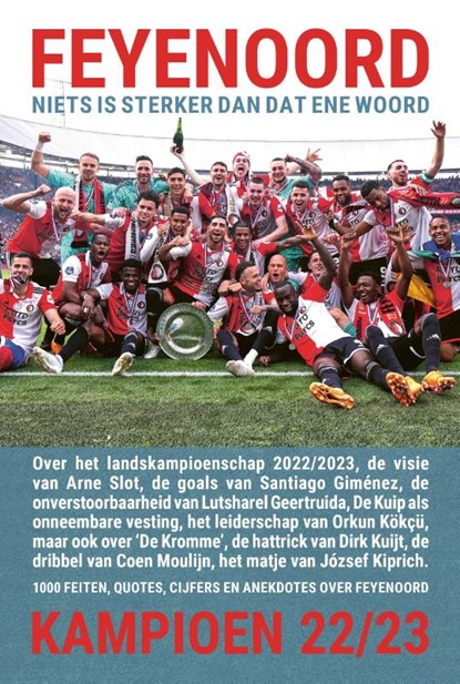 Feyenoord, niets is sterker dan dat ene woord, Rob van Vuure - Paperback - 9789493300613