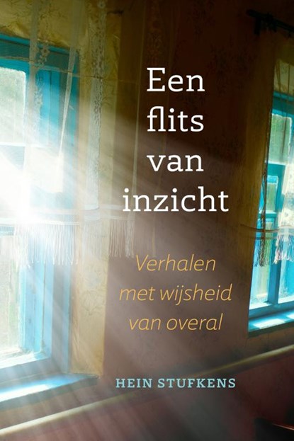Een flits van inzicht, Hein Stufkens - Paperback - 9789493300842