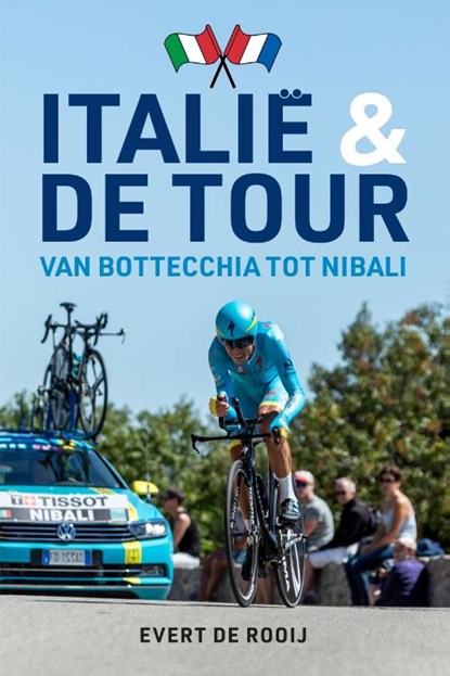Italië en de Tour, Evert de Rooij - Paperback - 9789493300934