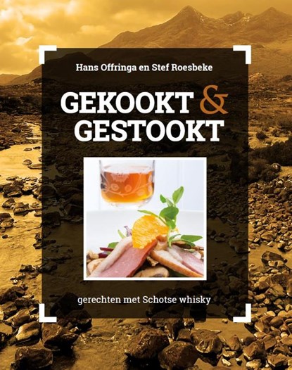 Gerechten met Schotse whisky, Hans Offringa ; Stef Roesbeke - Gebonden - 9789493300972