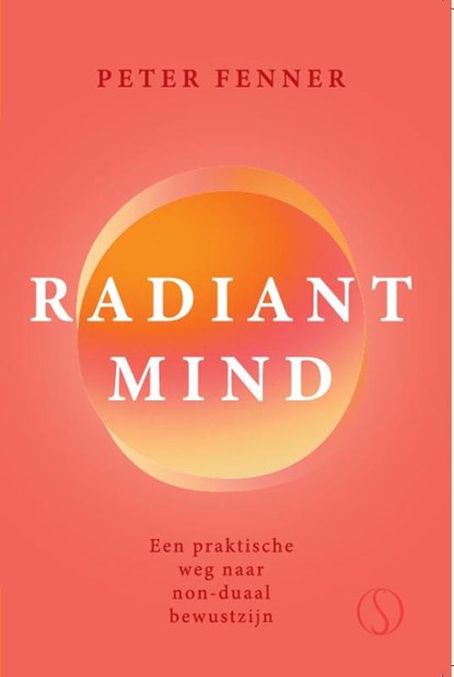 Radiant mind, Peter Fenner - Paperback - 9789493301177