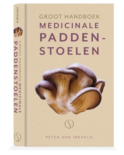 Groot handboek medicinale paddenstoelen, Peter van Ineveld - Gebonden - 9789493301252