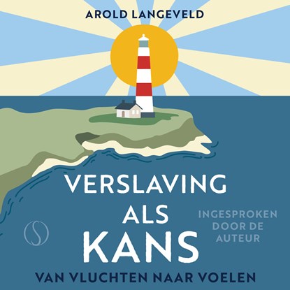 Verslaving als kans, Arold Langeveld - Luisterboek MP3 - 9789493301511