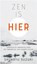 Zen is hier, Shunryu Suzuki ; Ronald Hermsen - Gebonden - 9789493301771