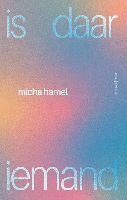 is daar iemand, Micha Hamel - Ebook - 9789493304420