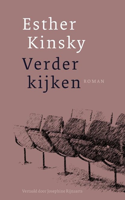 Verder kijken, Esther Kinsky - Paperback - 9789493304666