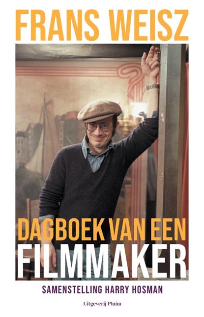 Frans Weisz. Dagboek van een filmmaker, Frans Weisz - Gebonden - 9789493304680