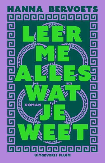 Leer me alles wat je weet, Hanna Bervoets - Paperback - 9789493304970