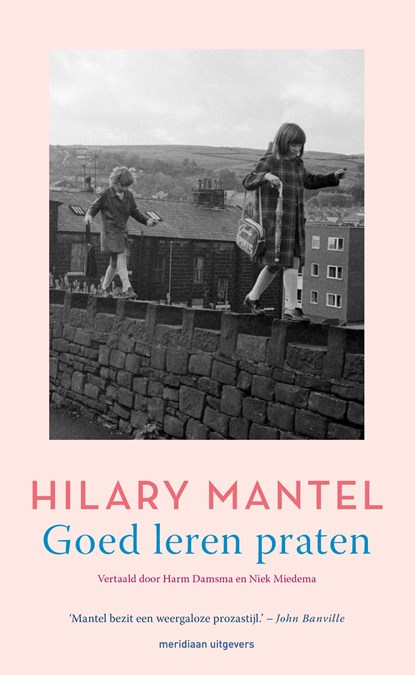 Goed leren praten, Hilary Mantel - Ebook - 9789493305014