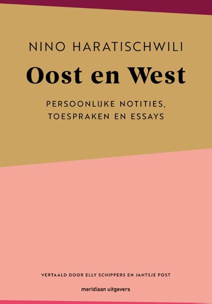 Oost en West, Nino Haratischwili - Paperback - 9789493305878