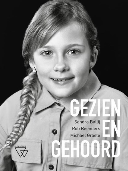 Gezien en gehoord, Sandra Ballij ; Rob Beenders ; Michaël Graste - Gebonden - 9789493306264