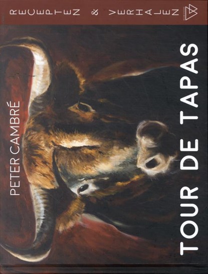 Tour de tapas, Peter Cambré - Gebonden - 9789493306486