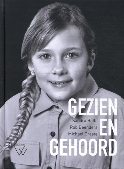 Gezien en gehoord, Sandra Ballij ; Rob Beenders ; Michaël Graste - Gebonden - 9789493306493