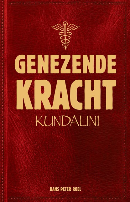 Genezende Kracht, Hans Peter Roel - Ebook - 9789493307049
