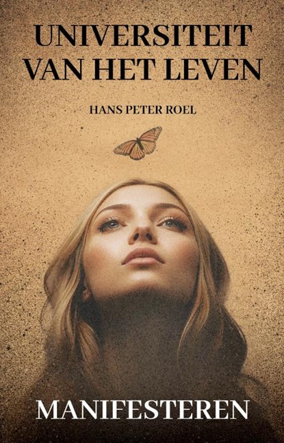 Universiteit van het leven, Hans Peter Roel - Gebonden - 9789493307094