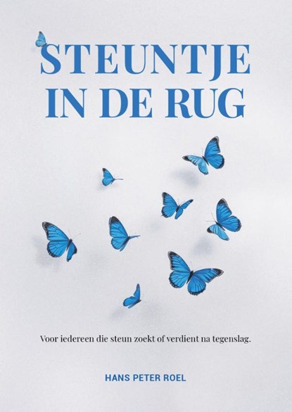 Steuntje in de rug, Hans Peter Roel - Gebonden - 9789493307162