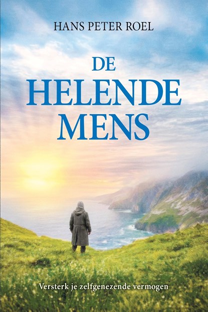 De helende mens, Hans Peter Roel - Ebook - 9789493307346