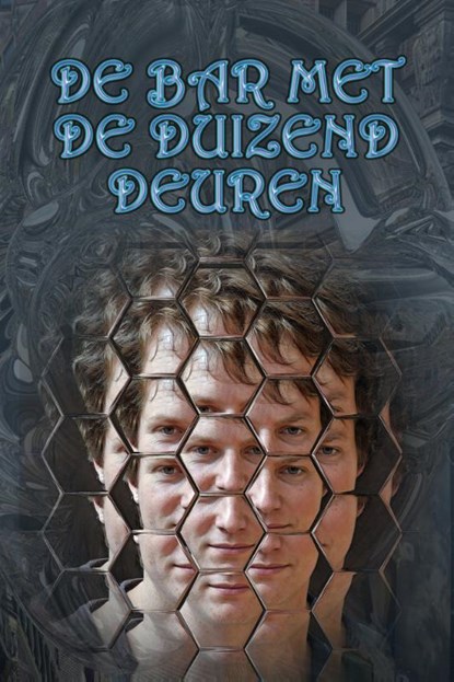 De Bar met de Duizend Deuren, Johan Klein Haneveld ; Theo Barkel ; Jaap Boekestein ; Tais Teng - Paperback - 9789493308022