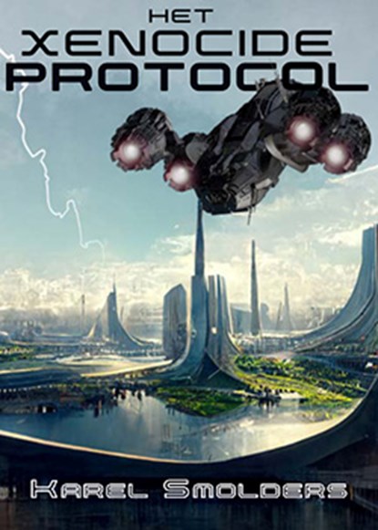 Het Xenocide Protocol, Karel Smolders - Paperback - 9789493308527
