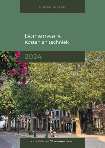 Bomenwerk, kosten en techniek 2024, IGG bouweconomie ; Iverde - Paperback - 9789493312302