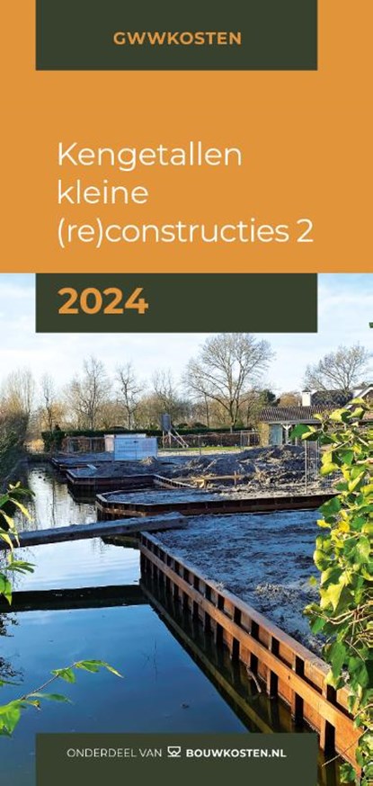 Kengetallen kleine (re)constructies 2 - 2024, IGG bouweconomie - Paperback - 9789493312333