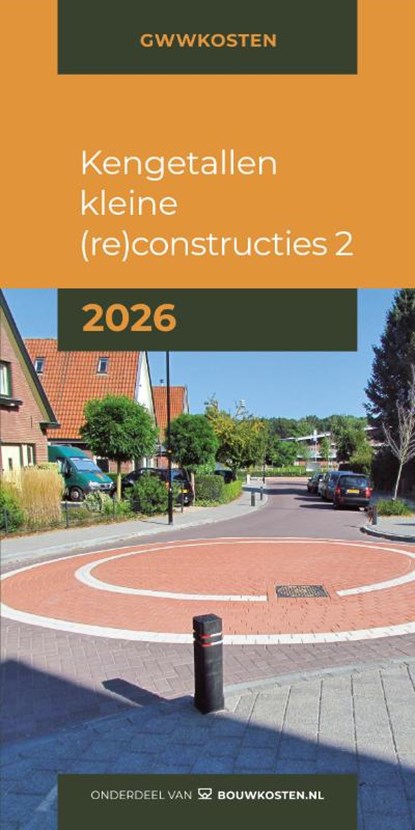Kengetallen kleine (re)constructies 2 2026, IGG Bouweconomie BV - Paperback - 9789493312791