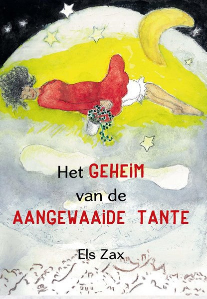 Het geheim van de aangewaaide tante, Els Zax - Ebook - 9789493314276