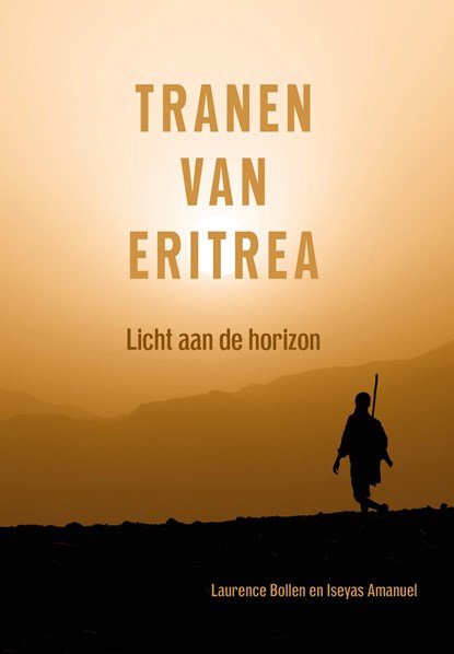 Tranen van Eritrea, Laurence Bollen ; Iseyas Amanuel - Ebook - 9789493314634