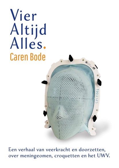 Vier altijd alles, Caren Bode - Ebook - 9789493314689