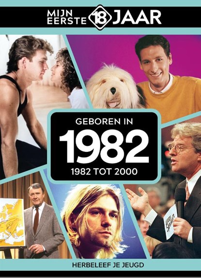 Geboren in 1982, Mijn eerste 18 jaar België - Gebonden - 9789493317017