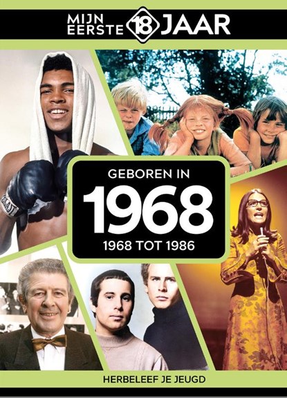 Geboren in 1968, Mijn eerste 18 jaar - Gebonden - 9789493317154