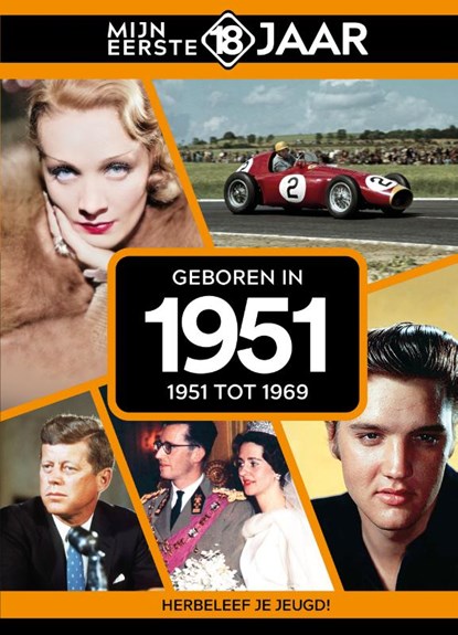 Geboren in 1951, Mijn eerste 18 jaar België - Gebonden - 9789493317321