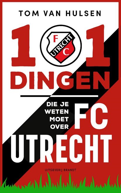 101 dingen die je weten moet over FC Utrecht, Tom van Hulsen - Paperback - 9789493319431