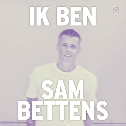 Ik ben, Sam Bettens - Luisterboek MP3 - 9789493320048