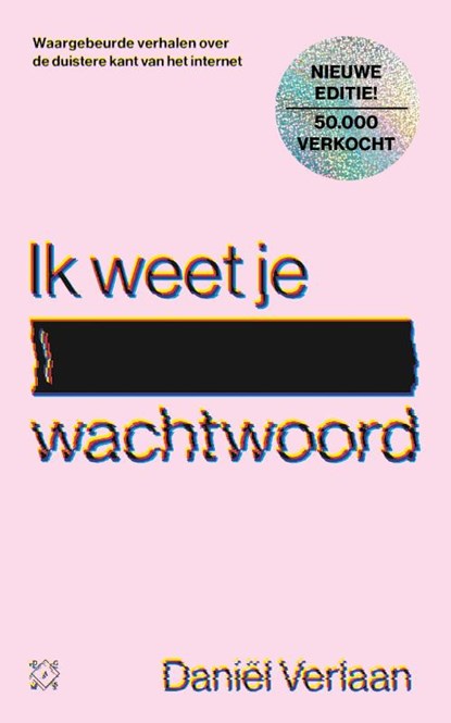 Ik weet je wachtwoord, Daniël Verlaan - Paperback - 9789493320130