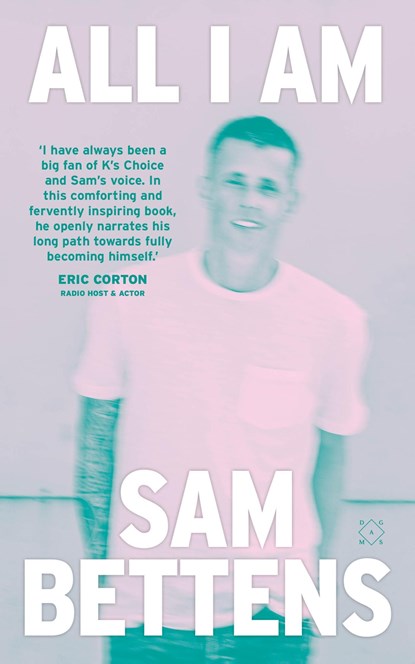 All I Am, Sam Bettens - Ebook - 9789493320215