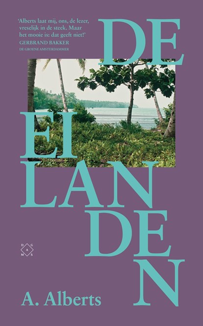 De eilanden, A. Alberts - Ebook - 9789493320444