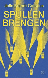 Spullen brengen | Jelle Brandt Corstius | 9789493320499