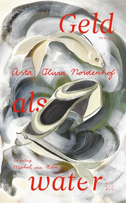 Geld als water, Asta Olivia Nordenhof - Ebook - 9789493320505