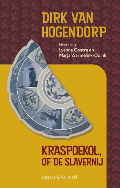 Kraspoekol, of de slavernij, Dirk van Hogendorp - Paperback - 9789493323261