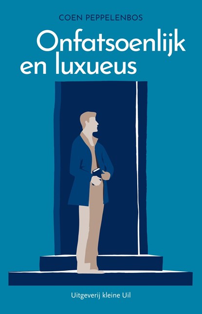 Onfatsoenlijk en luxueus, Coen Peppelenbos - Ebook - 9789493323308