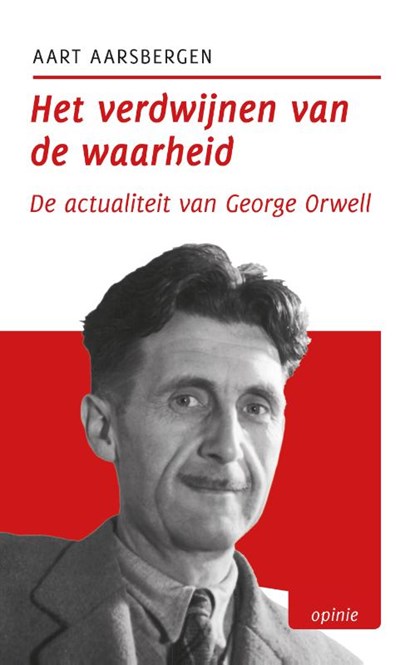 Het verdwijnen van de waarheid, Aart Aarsbergen - Paperback - 9789493323797