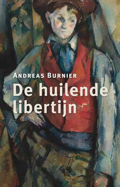 De huilende libertijn, Andreas Burnier - Ebook - 9789493323834