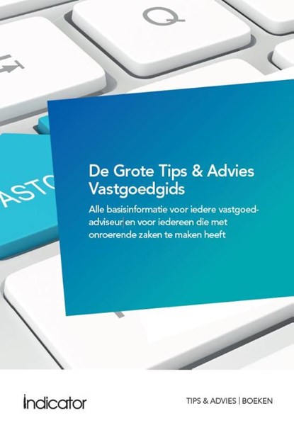 De Grote Tips & Advies Vastgoedgids, niet bekend - Paperback - 9789493324107